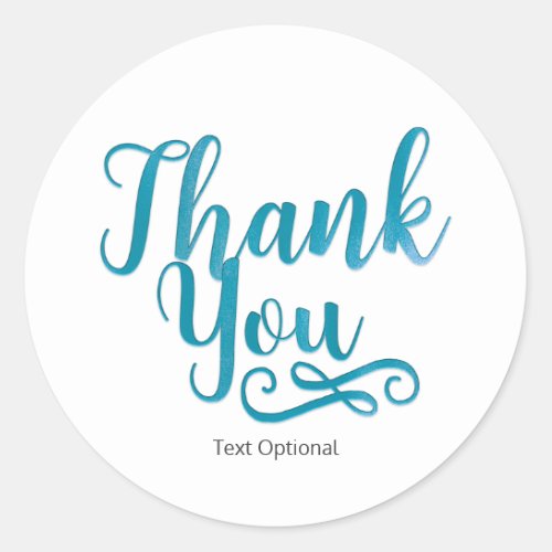 THANK YOU Teal Type_ANY COLOR Custom Favor Classic Round Sticker