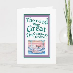 Thank You-The Food was Great, The Company Divine Letterpress Thank You Card