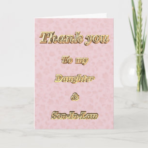 Thank You to daughter & Son-In-Law appreciation