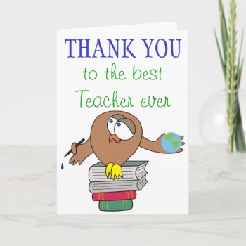 Thank You To The Best Teacher Ever Cards by goodmoments at Zazzle