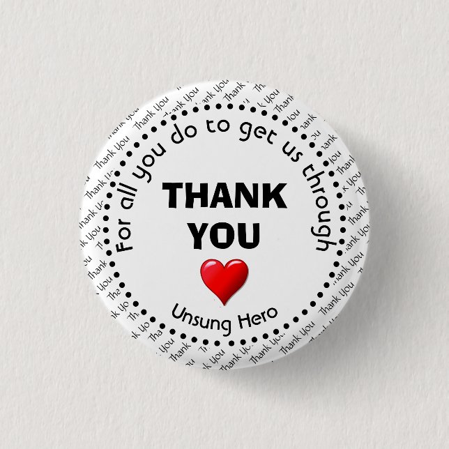 THANK YOU | Unsung Hero | Customizable Button (Front)