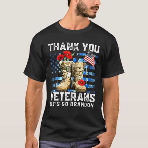 Thank You Veteran Lets Go Brandon Branden Anti Bi T_Shirt