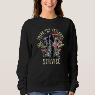Thank you Veterans For Your Service Veterans Day   Sweatshirt