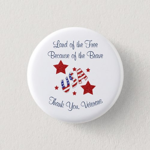 Thank You Veterans Land of Free Because of Brave Pinback Button
