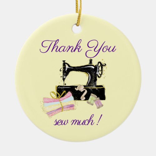 Thank You Vintage Sewing Machine  Ceramic Ornament