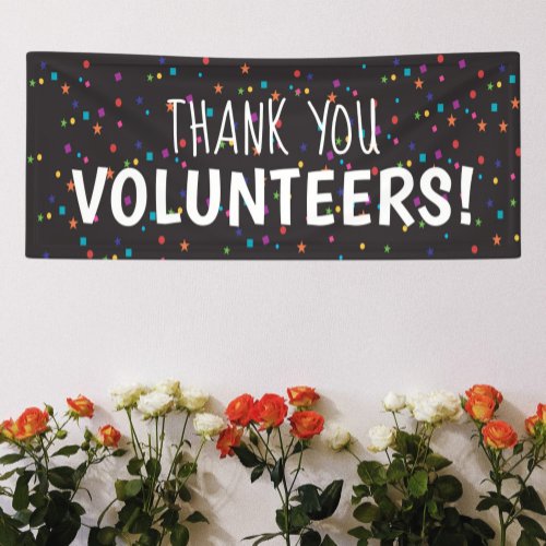 Thank You Volunteers with colorful confetti Banner