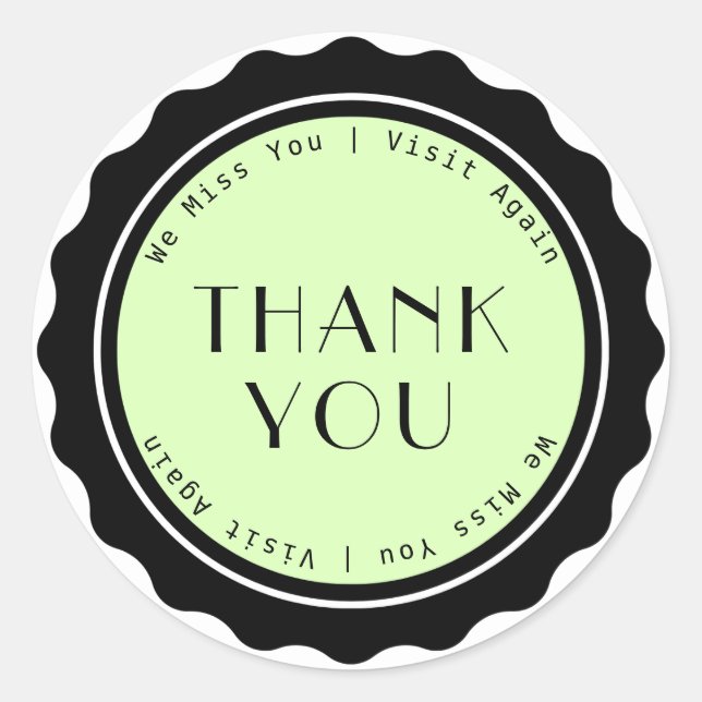 Thank You We Miss You Visit Again Classic Round Sticker (Front)