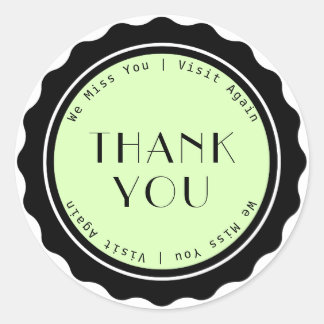 Thank You We Miss You Visit Again Classic Round Sticker