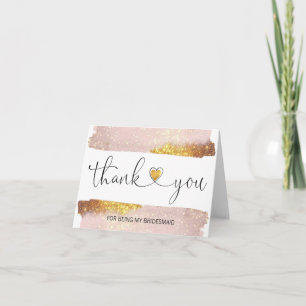 THANK YOU Wedding Gold For Being my BRIDESMAID Card