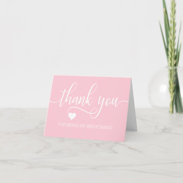 THANK YOU Wedding Pink For Being my BRIDESMAID Card (Front)