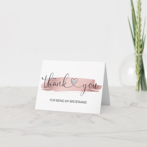 THANK YOU Wedding Rose Gold Brush BRIDESMAID