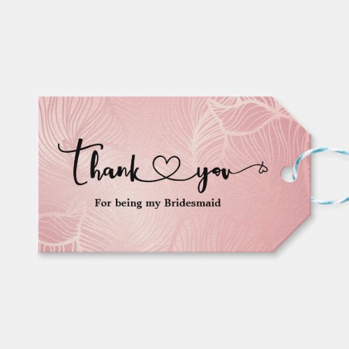Thank you Wedding rosegold For being my bridesmaid Gift Tags
