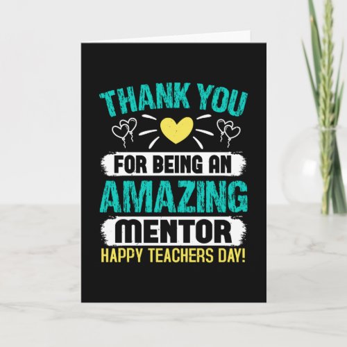 Thank you you for being an amazing mentor card