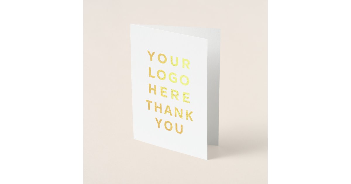 Thank You Your Business Logo Custom Gold Foil Card | Zazzle