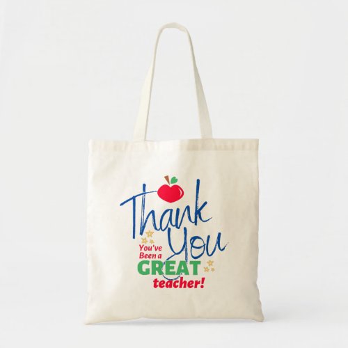 Thank You Youve Been a Great Teacher Tote