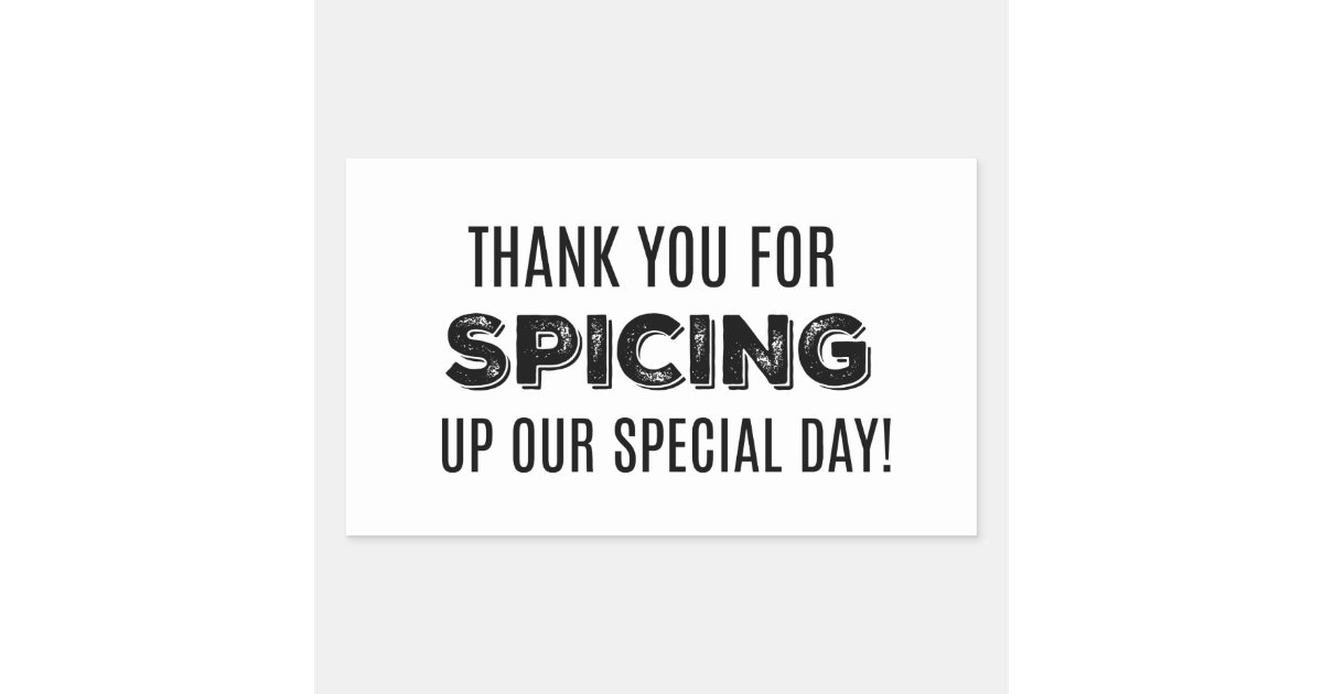 Thank Your For Spicing Up Our Special Day Label Zazzle 