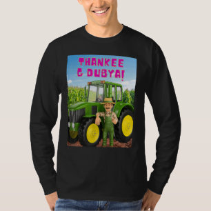 THANKEE G DUBYA farmer T-Shirt