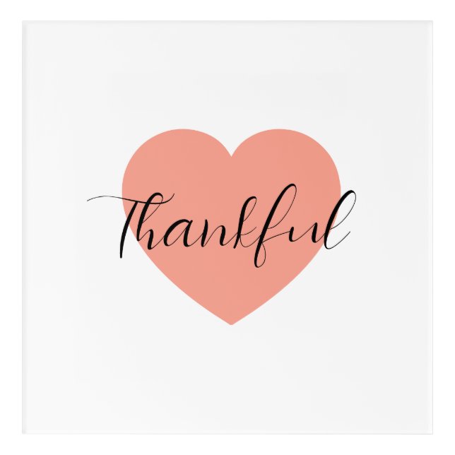 Thankful Acrylic Print (Front)