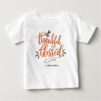 Thankful and Blessed Custom Name Cute Thanksgiving Baby T-Shirt