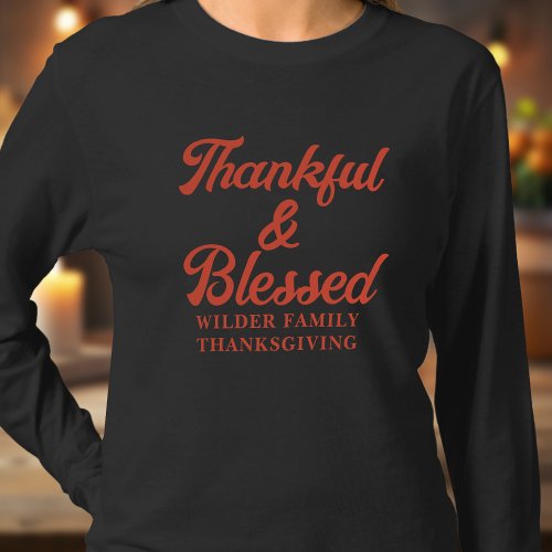 Thankful and Blessed Family Thanksgiving T_Shirt