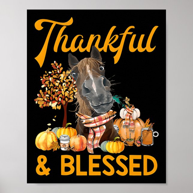 thankful and blessed pumpkin horse fall thanksgivi poster (Front)