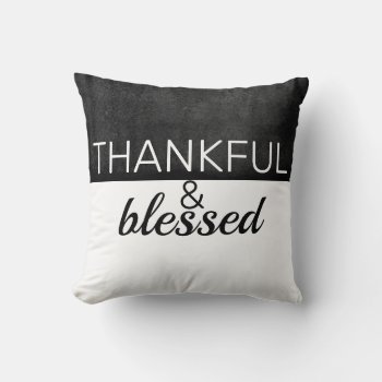 Thankful And Blessed Quote Dark Gray On White Throw Pillow by annpowellart at Zazzle