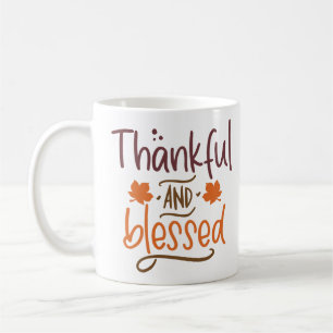 Thankful And Blessed Thanksgiving Coffee Mug