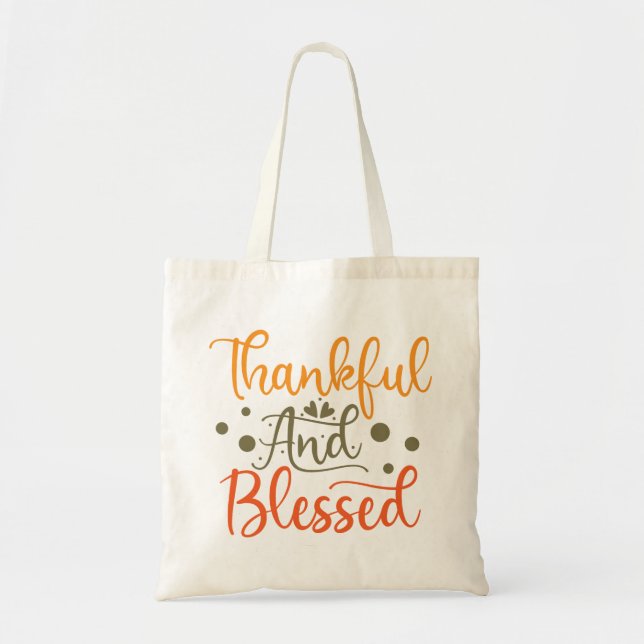 Thankful And Blessed Thanksgiving Tote Bag (Front)