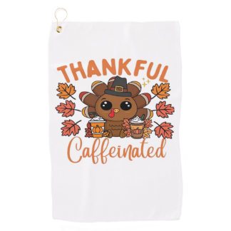 Thankful And Caffeinated Funny Thanksgiving Coffee Golf Towel