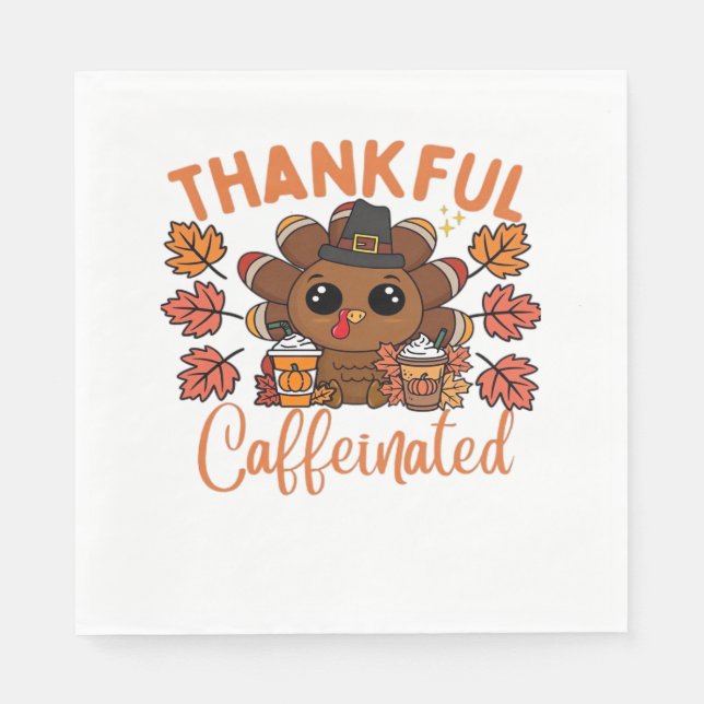 Thankful And Caffeinated Funny Thanksgiving Coffee Napkins (Front)