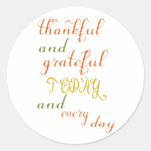 Thankful and Grateful Classic Round Sticker