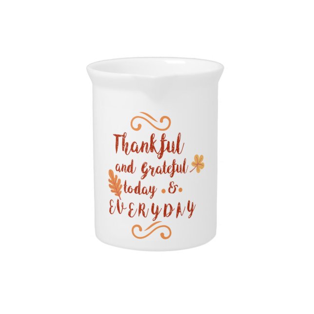 thankful and grateful thanksgiving beverage pitcher (Front)