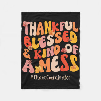 Thankful Blessed Chaos Coordinator Fall Vibes Than Fleece Blanket