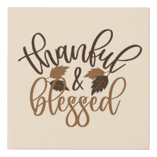 Thankful & Blessed Faux Canvas Print