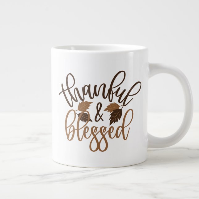 Thankful & Blessed Giant Coffee Mug (Right)