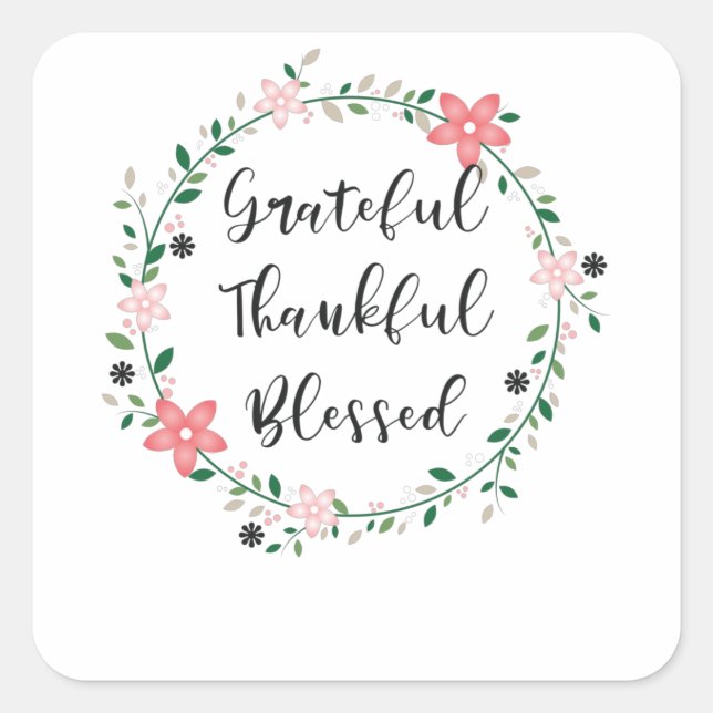 Thankful Blessed Positive floral Statement Square Sticker (Front)