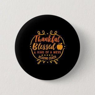 Thankful Blessed Reading Coach Thanksgiving Fall A Button