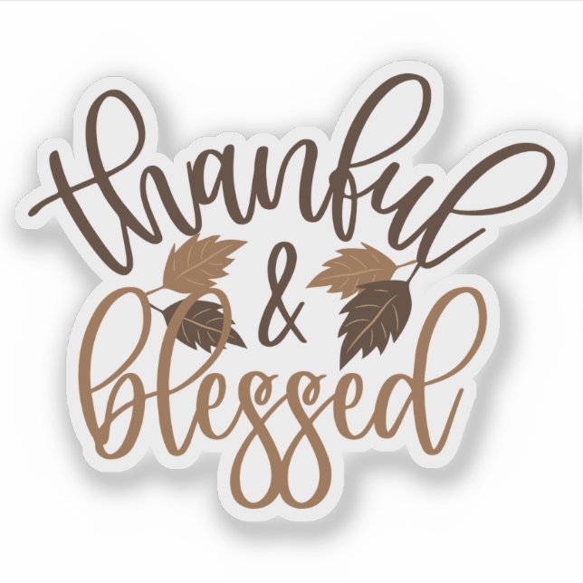 Thankful & Blessed Sticker (Front)