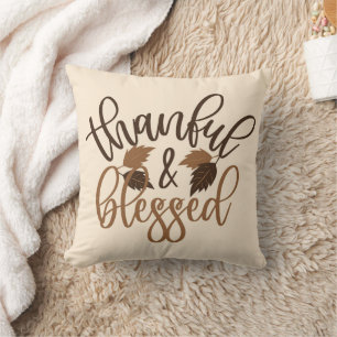 Thankful & Blessed Throw Pillow