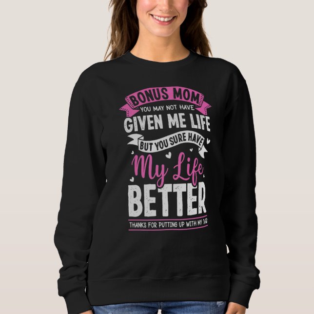 Thankful Bonus Mom Stepmother Stepmom  For Daughte Sweatshirt (Front)