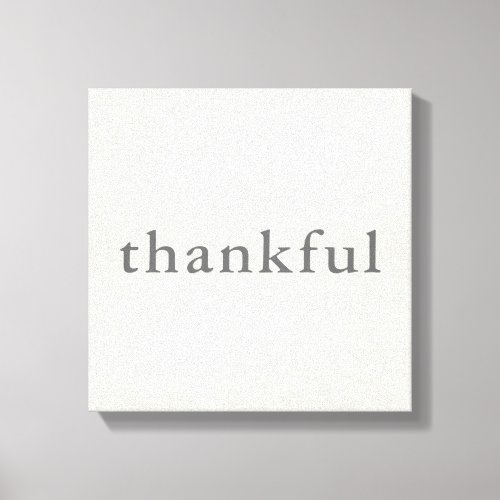 Thankful Canvas Print