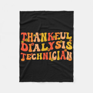 Thankful Dialysis Technician Thanksgiving Dialysis Fleece Blanket