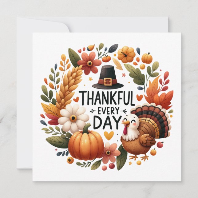 Thankful Every Day Turkey Greeting Card (Front)