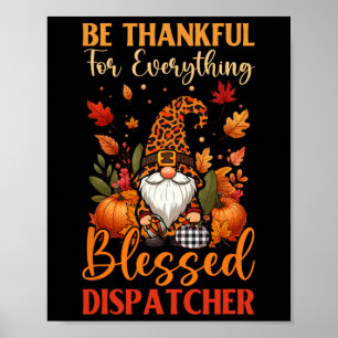 Thankful Everything Proud Blessed Dispatcher Thank Poster