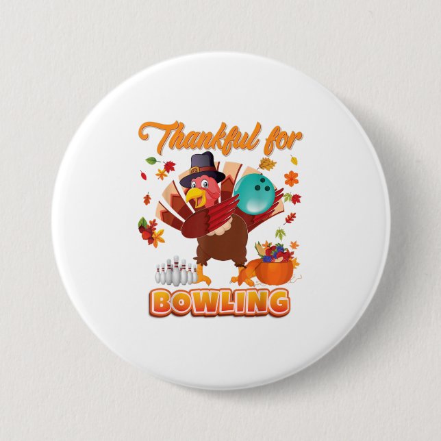 Thankful For Bowling Thanksgiving Turkey Playin Button (Front)