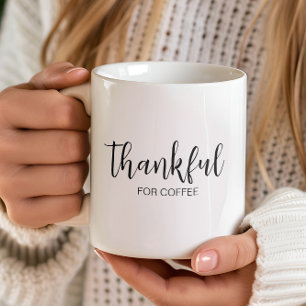 Thankful for coffee coffee mug