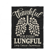 Thankful For Every Lungful Lung Cancer Awareness  Fleece Blanket
