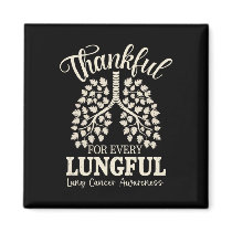 Thankful For Every Lungful Lung Cancer Awareness  Magnet