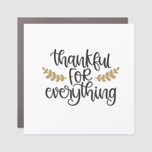 Thankful for Everything Thanksgiving Funny  Car Magnet