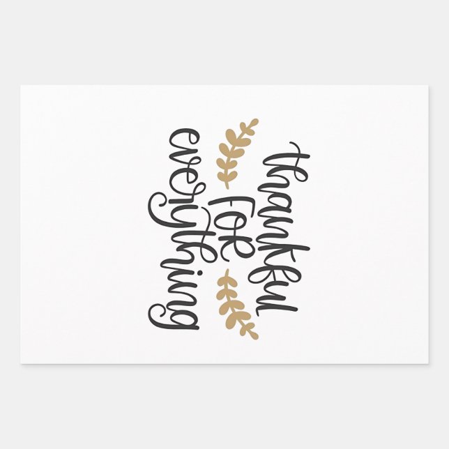 Thankful for Everything Thanksgiving Funny  Wrapping Paper Sheets (Front)